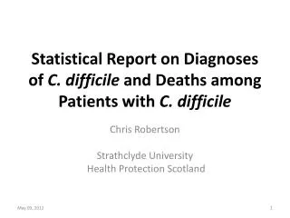 Statistical Report on Diagnoses of C. difficile and Deaths among Patients with C. difficile