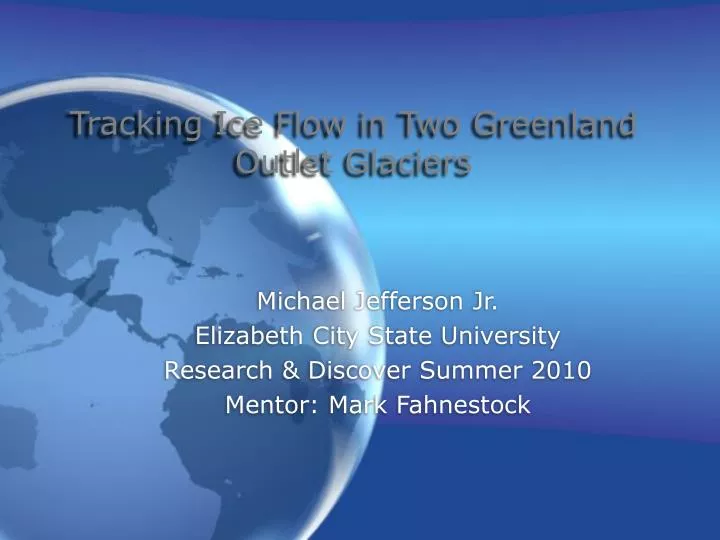 tracking ice flow in two greenland outlet glaciers