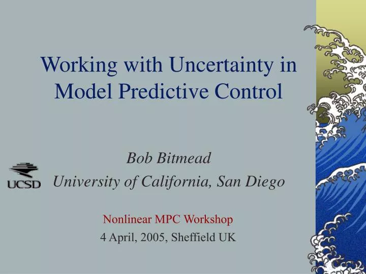 working with uncertainty in model predictive control