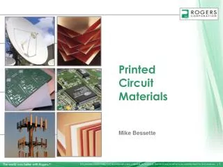 Printed Circuit Materials Mike Bessette