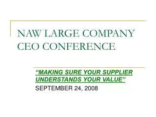 NAW LARGE COMPANY CEO CONFERENCE