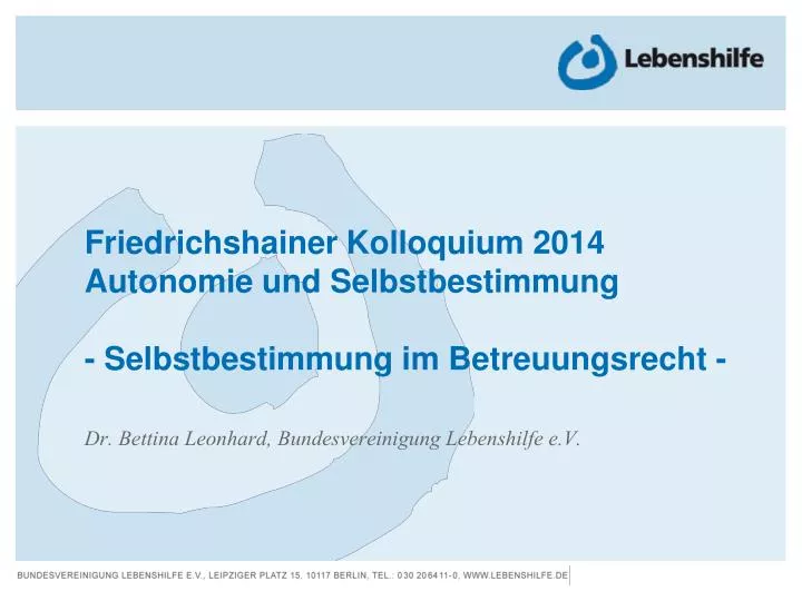 friedrichshainer kolloquium 2014 autonomie und selbstbestimmung selbstbestimmung im betreuungsrecht