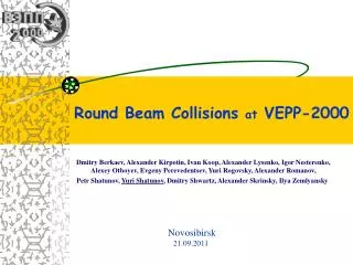 Round Beam Collisions at VEPP-2000