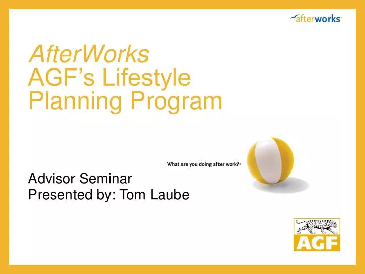 afterworks agf s lifestyle planning program