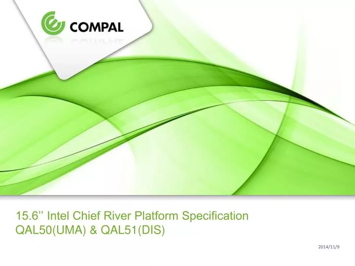 15 6 intel chief river platform specification qal50 uma qal51 dis