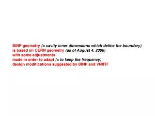 BINP geometry (= cavity inner dimensions which define the boundary)