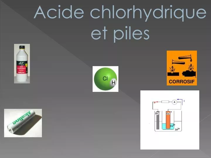 acide chlorhydrique et piles