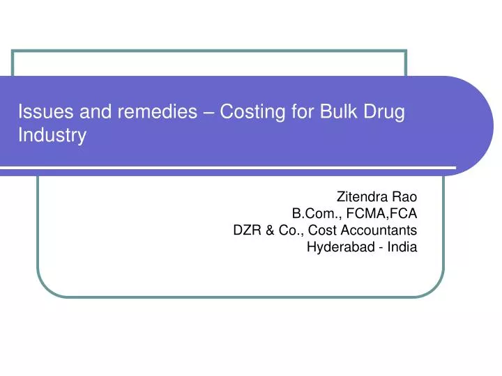 issues and remedies costing for bulk drug industry