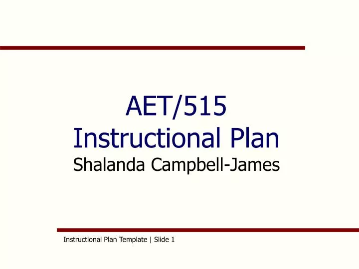 aet 515 instructional plan shalanda campbell james