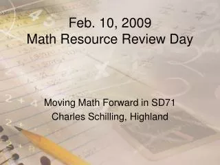 Feb. 10, 2009 Math Resource Review Day