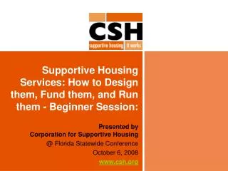 Supportive Housing Services: How to Design them, Fund them, and Run them - Beginner Session: