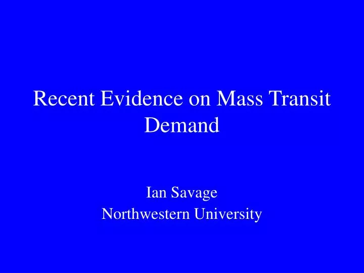 recent evidence on mass transit demand