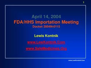 April 14, 2004 FDA/HHS Importation Meeting Docket 2004N-0115