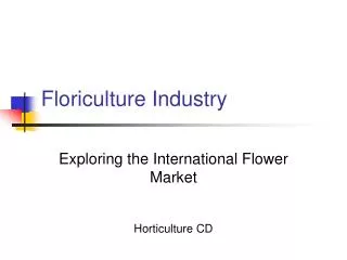 Floriculture Industry