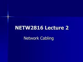 NETW2816 Lecture 2