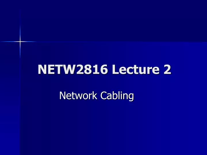 netw2816 lecture 2
