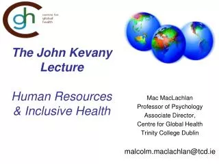 The John Kevany Lecture Human Resources &amp; Inclusive Health