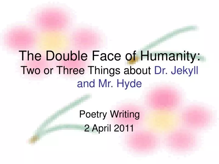 the double face of humanity two or three things about dr jekyll and mr hyde