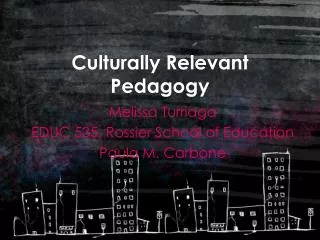 Culturally Relevant Pedagogy