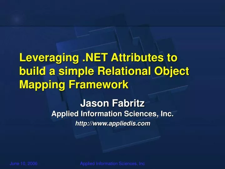 leveraging net attributes to build a simple relational object mapping framework