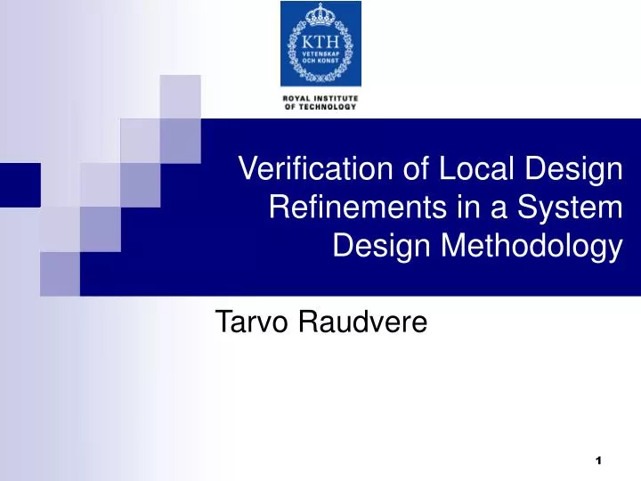 verification of local design refinements in a system design methodology