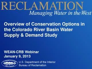 Overview of Conservation Options in the Colorado River Basin Water Supply &amp; Demand Study