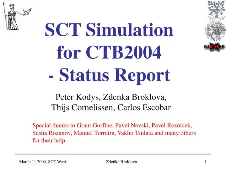 sct simulation for ctb2004 status report