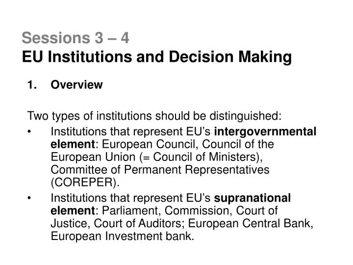 sessions 3 4 eu institutions and decision making