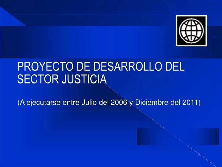 proyecto de desarrollo del sector justicia