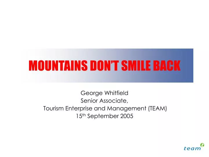 mountains don t smile back
