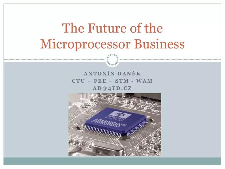 the future of the microprocessor business