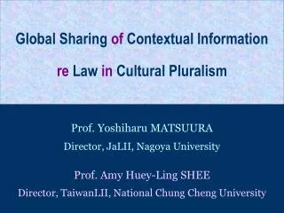 Global Sharing of Contextual Information re Law in Cultural Pluralism