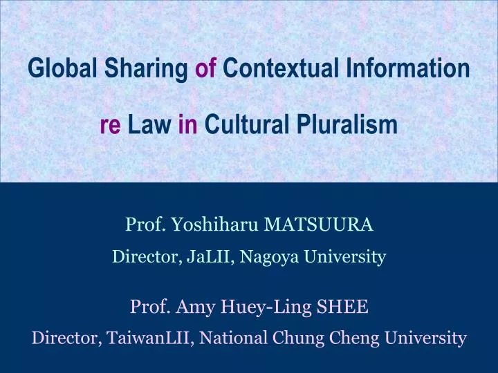 global sharing of contextual information re law in cultural pluralism