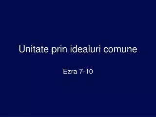 unitate prin idealuri comune