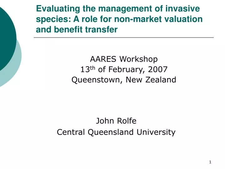 evaluating the management of invasive species a role for non market valuation and benefit transfer
