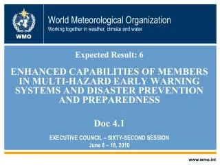 World Meteorological Organization Working together in weather, climate and water