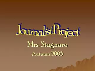 Mrs. Stagnaro Autumn 2005