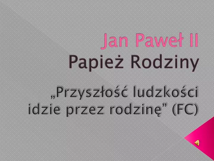 jan pawe ii papie rodziny