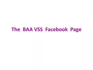 The BAA VSS Facebook Page