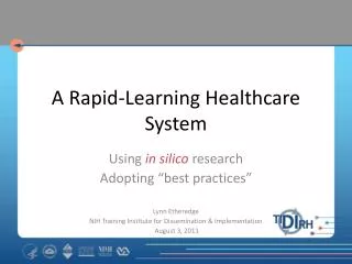 A Rapid-Learning Healthcare System
