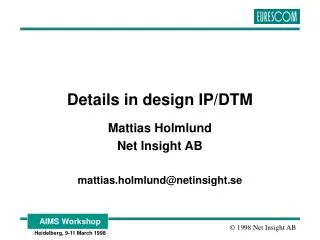 Details in design IP/DTM