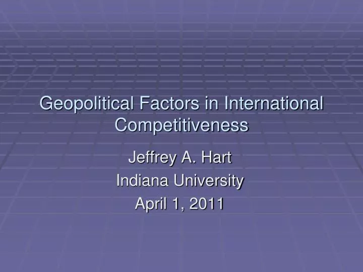 geopolitical factors in international competitiveness