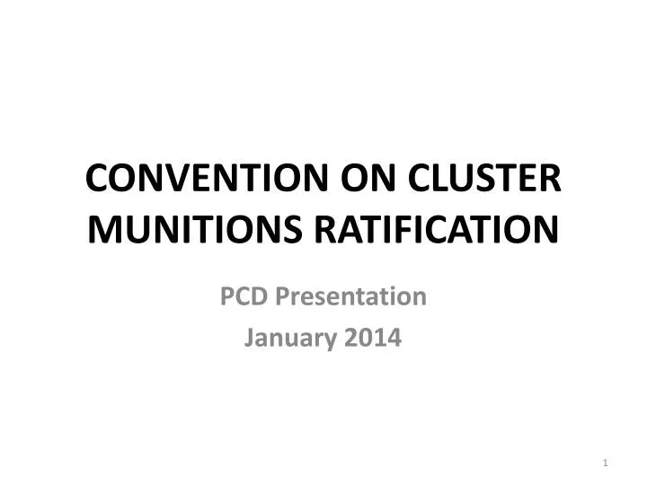 convention on cluster munitions ratification