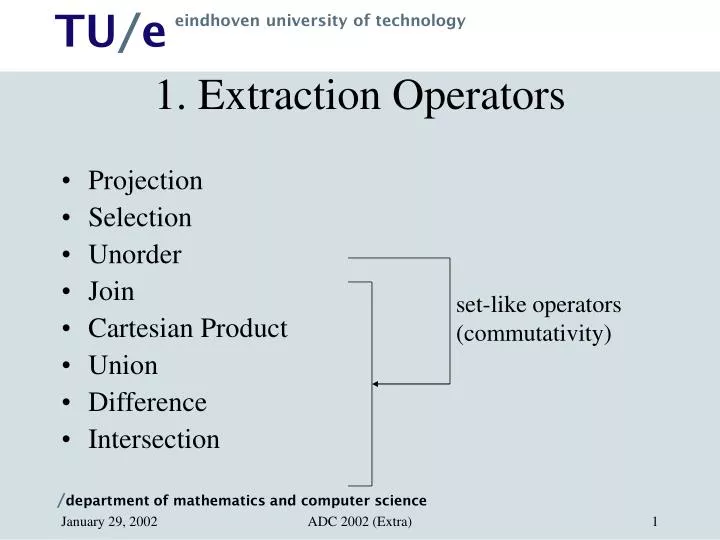 1 extraction operators