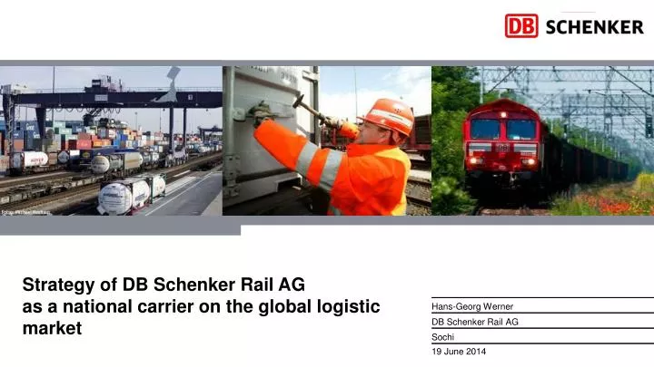 s trategy of db schenker rail ag as a national carrier on the global logistic market