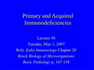 Primary and Acquired Immunodeficiencies