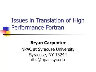 Issues in Translation of High Performance Fortran