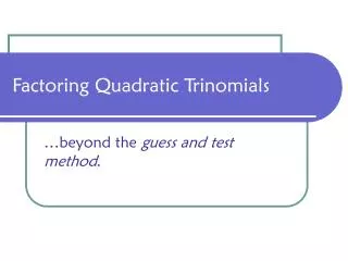 Factoring Quadratic Trinomials