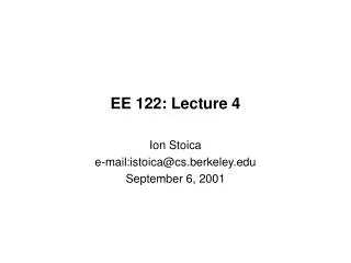 EE 122: Lecture 4