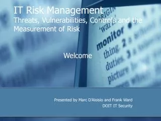 IT Risk Management Threats, Vulnerabilities, Controls and the Measurement of Risk